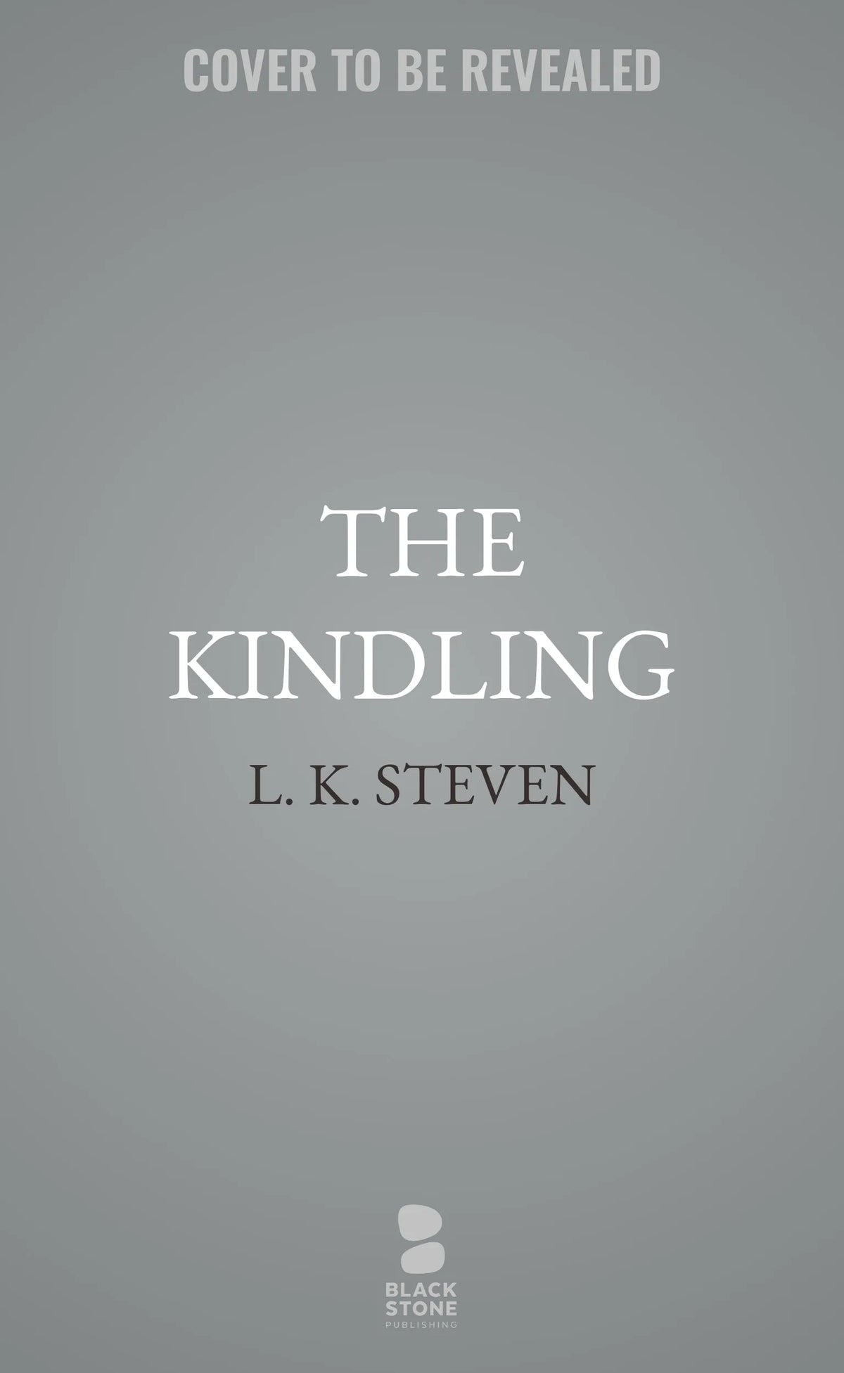 The Kindling