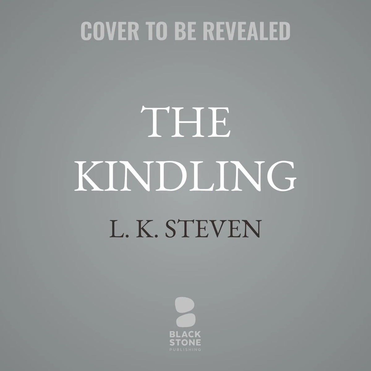 The Kindling