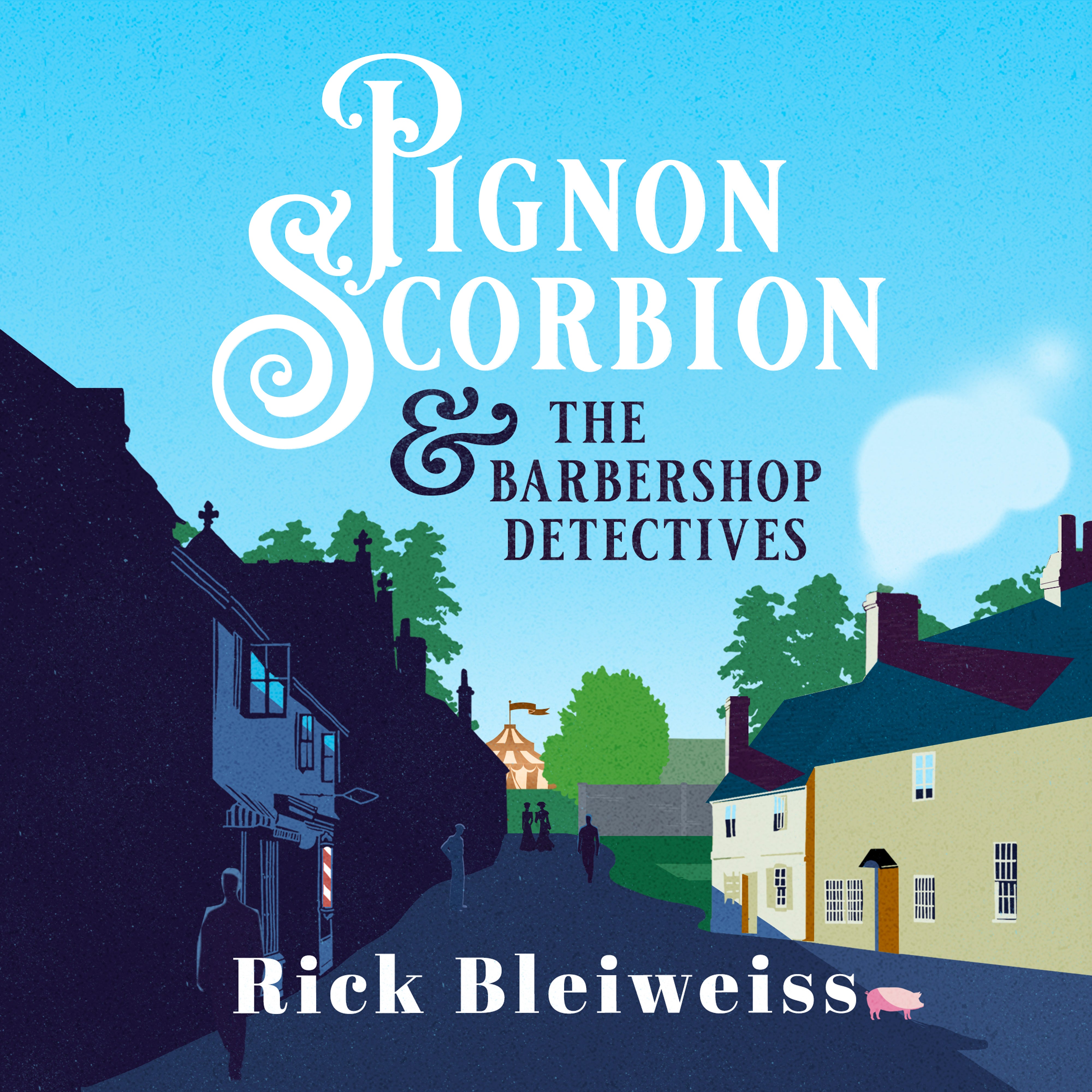 Pignon Scorbion &amp; the Barbershop Detectives