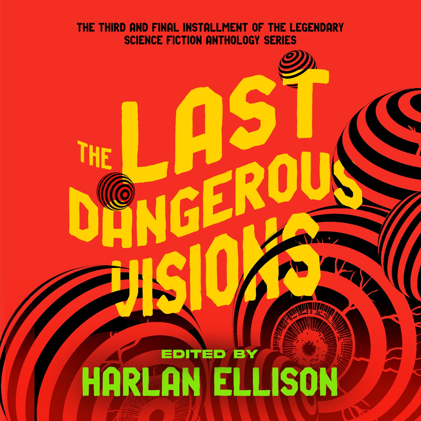 The Last Dangerous Visions