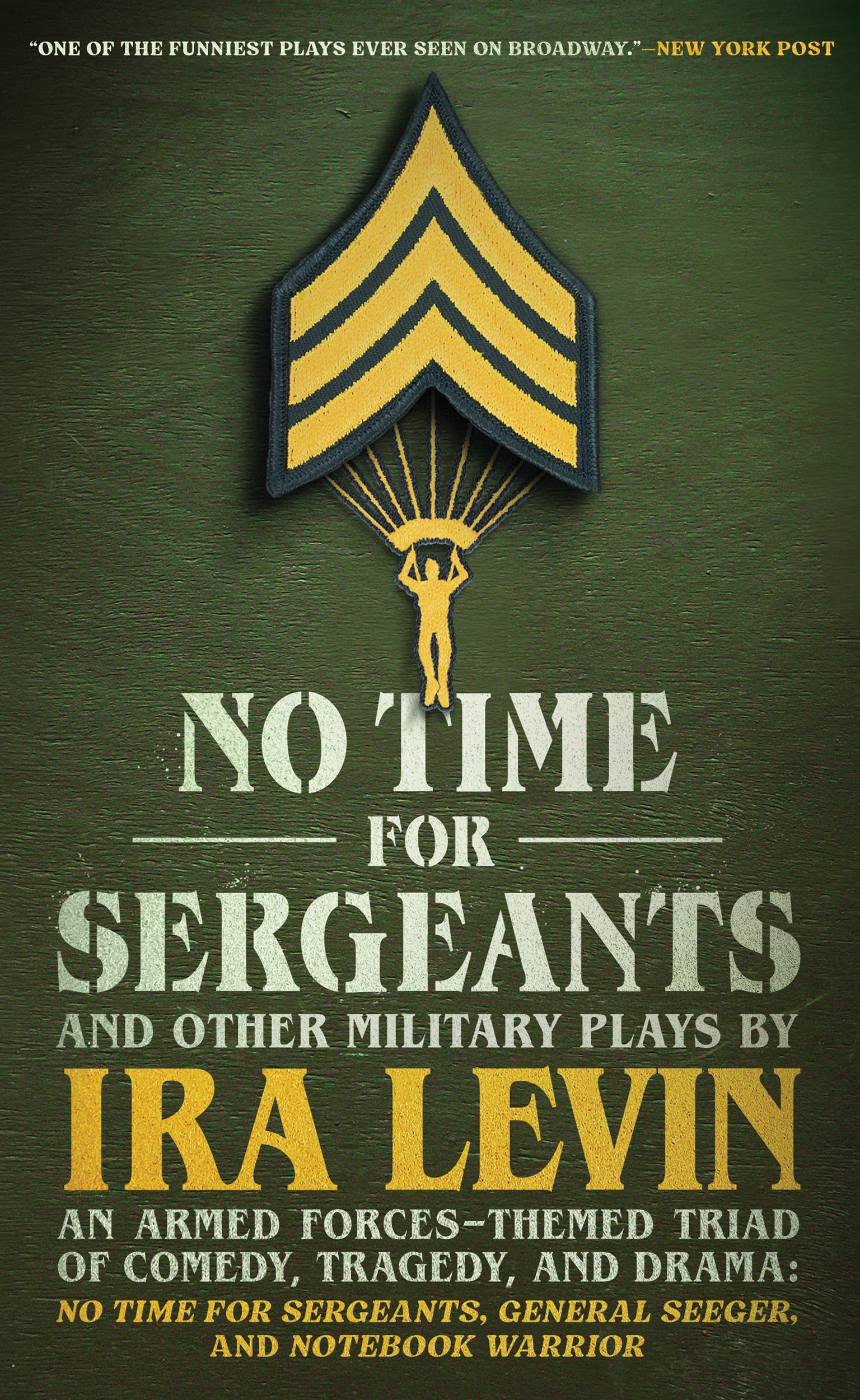 “No Time For Sergeants” and Other Military Plays by Ira Levin