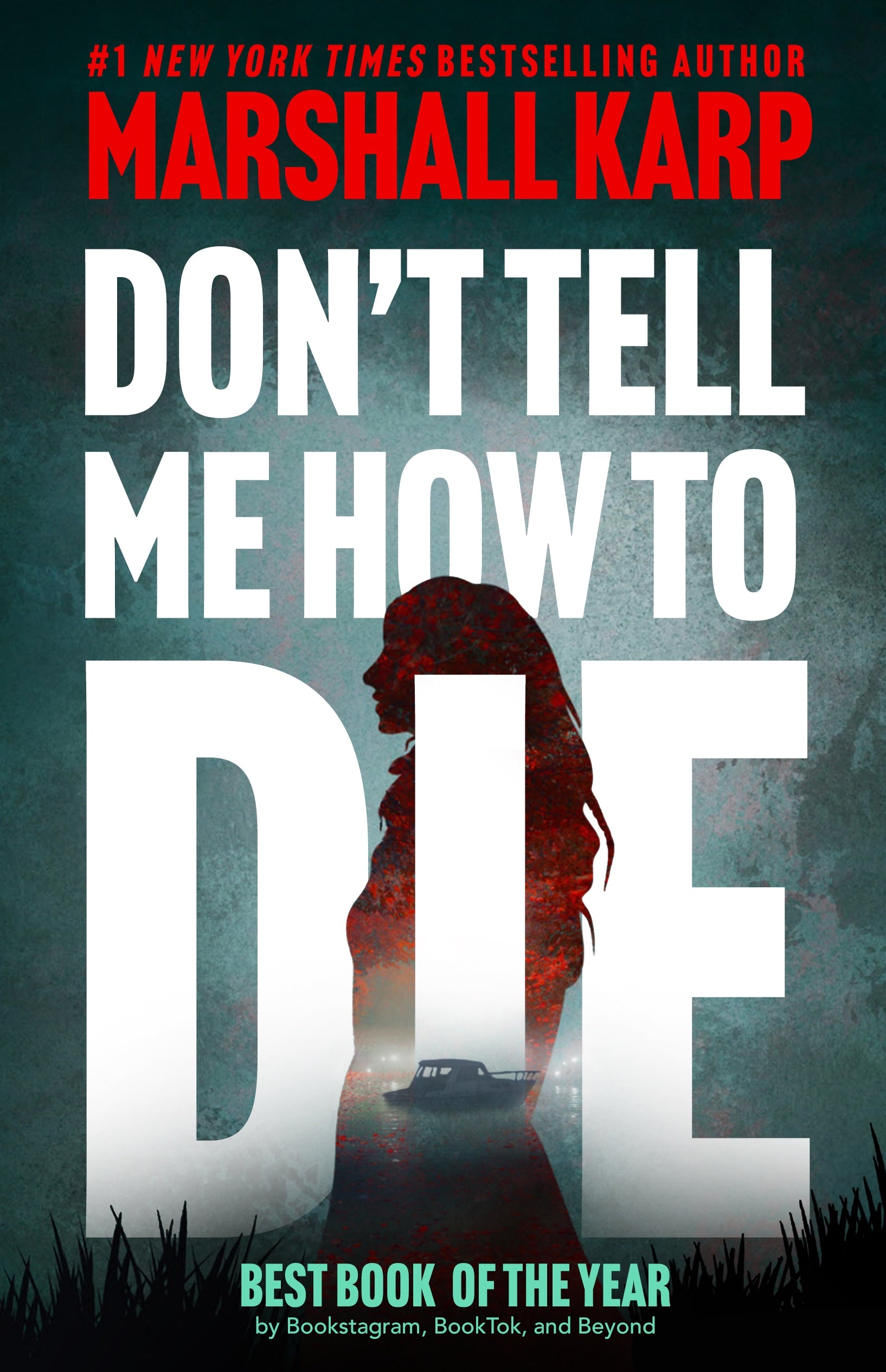 Don’t Tell Me How to Die