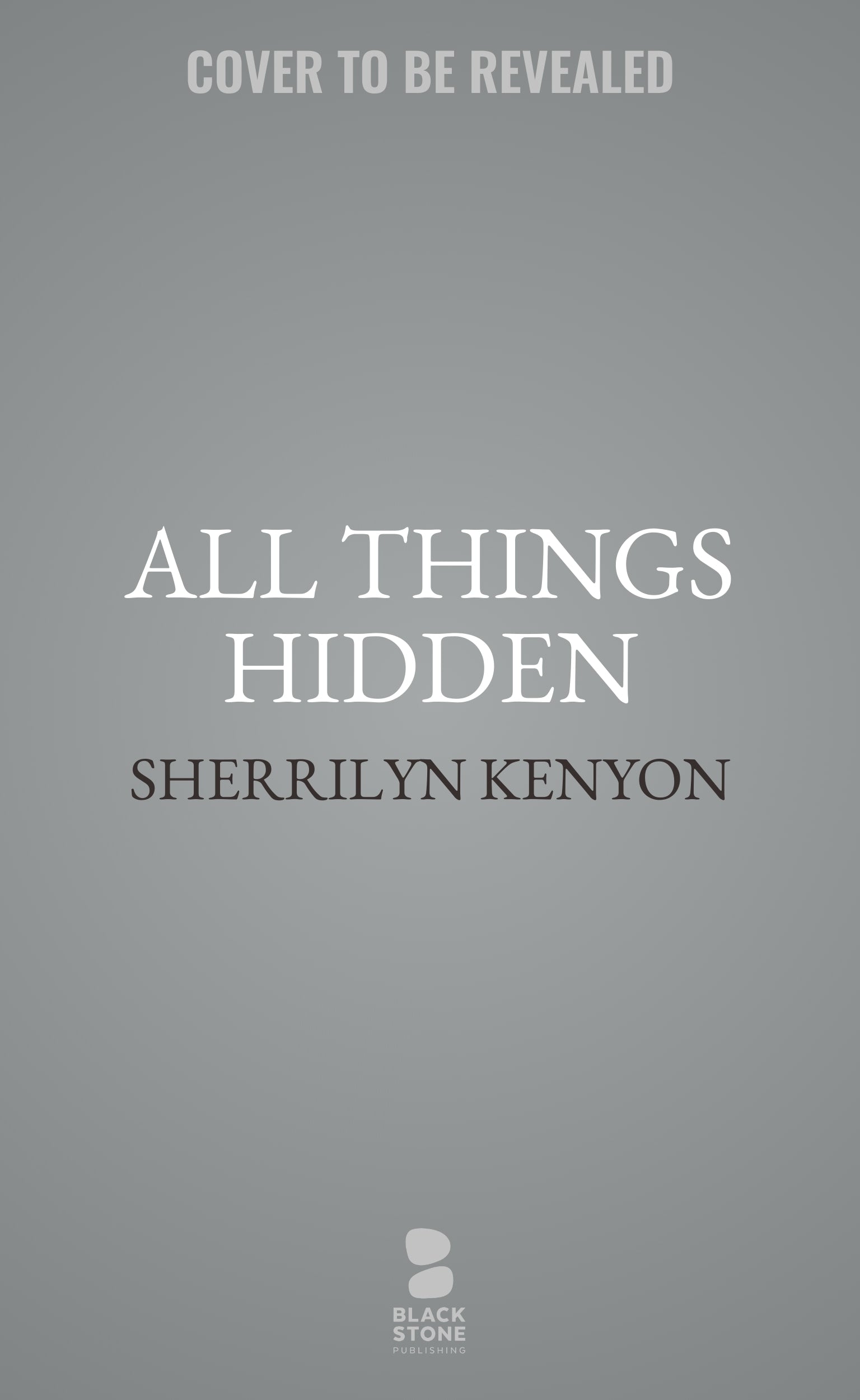 All Things Hidden