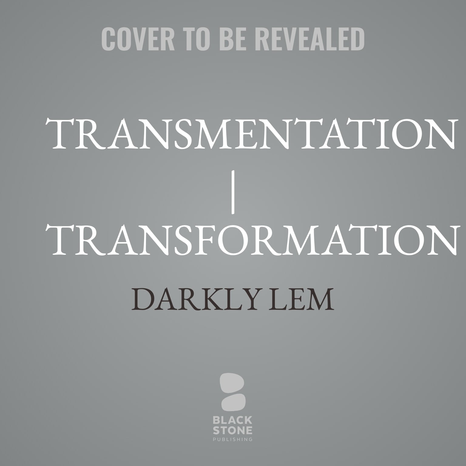 Transmentation | Transformation