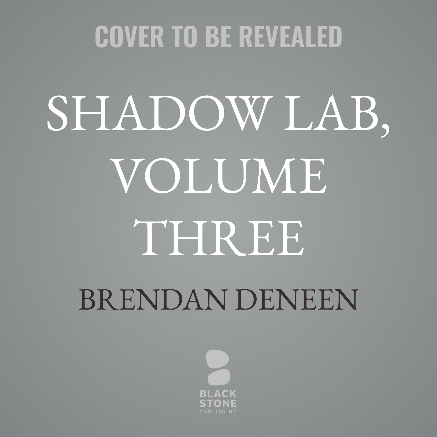 Shadow Lab, Volume Three