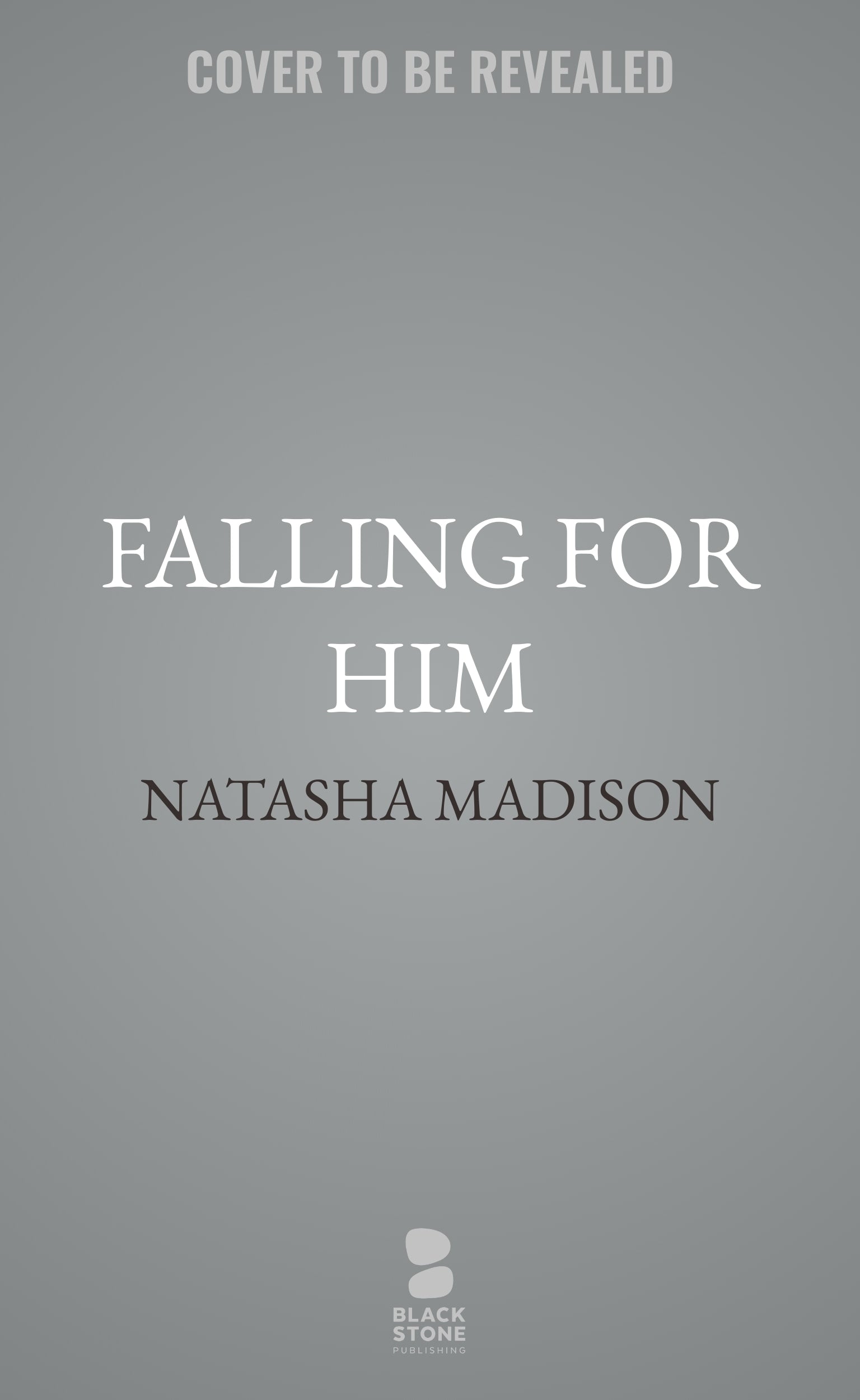Falling for Him