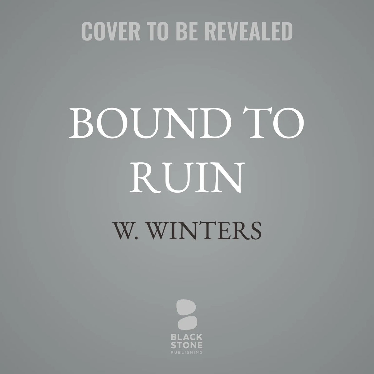 Bound to Ruin