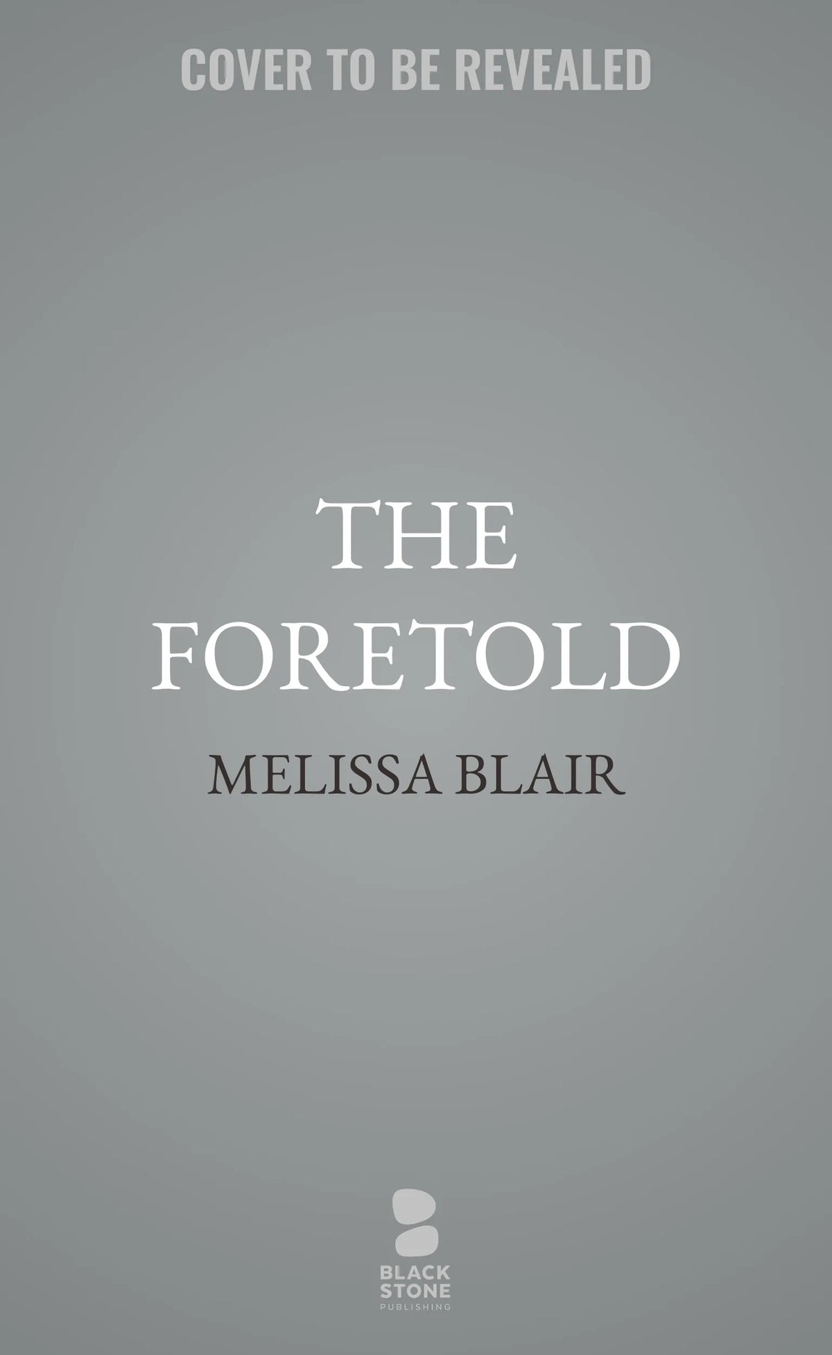 The Foretold