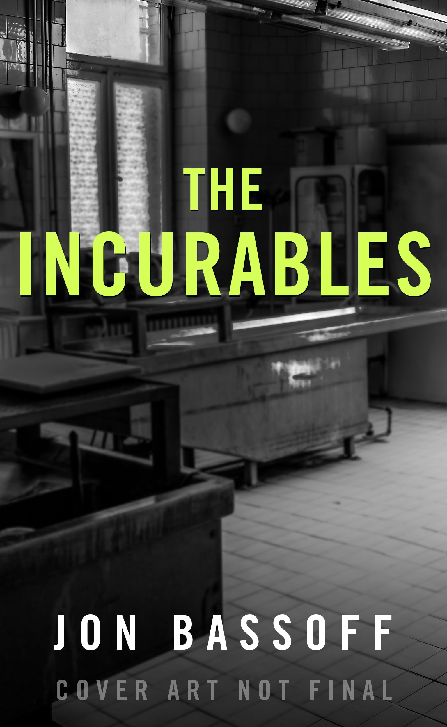 The Incurables