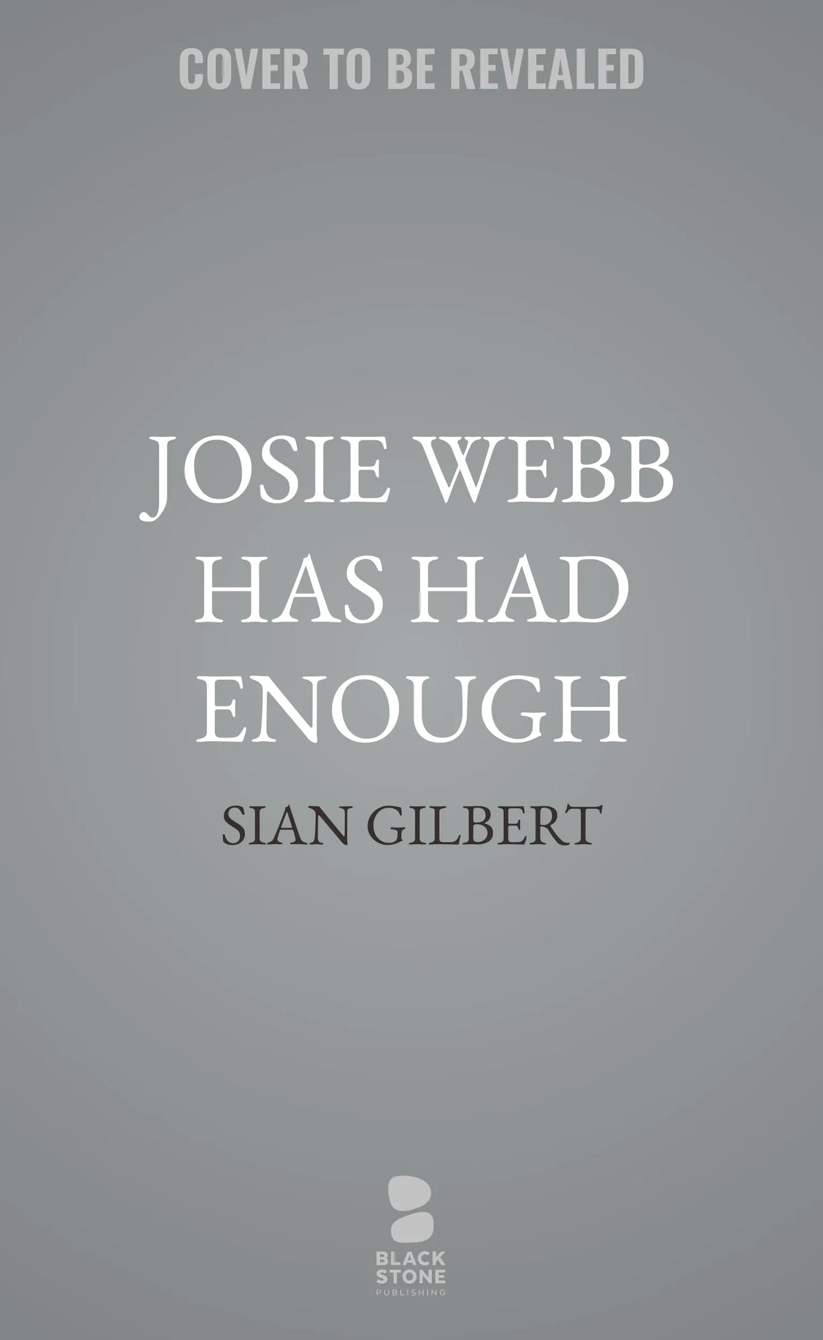 Josie Webb Has Had Enough