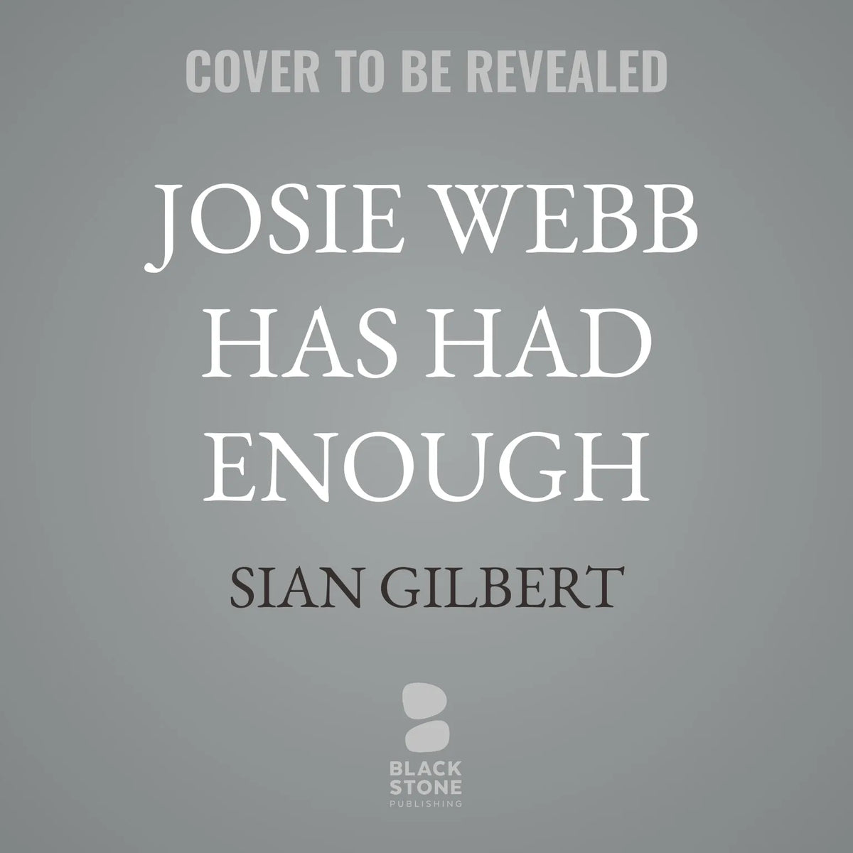 Josie Webb Has Had Enough