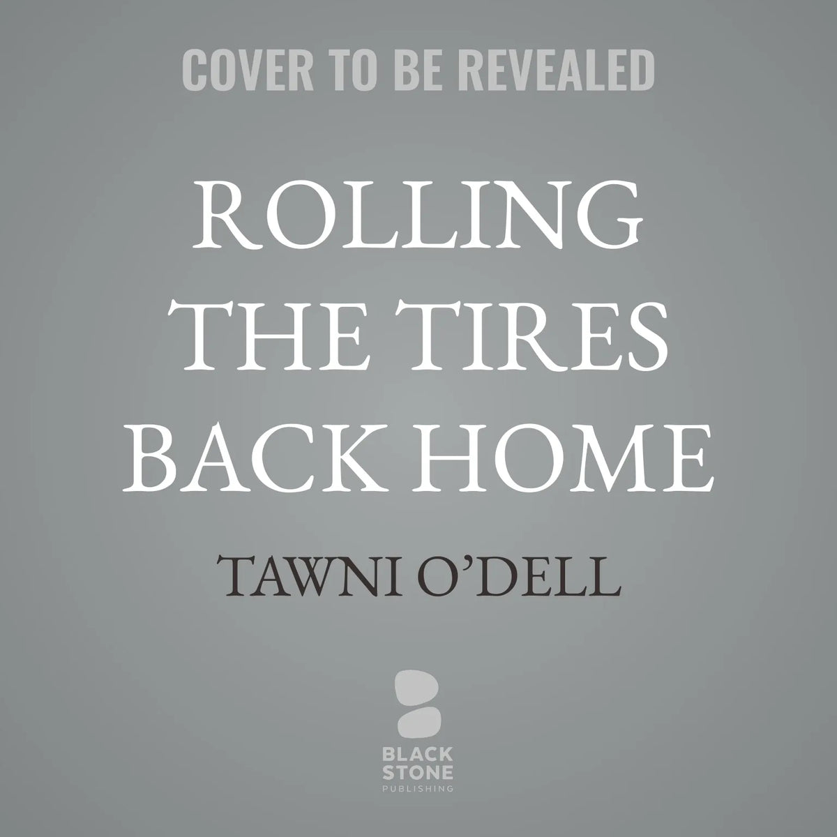 Rolling the Tires Back Home