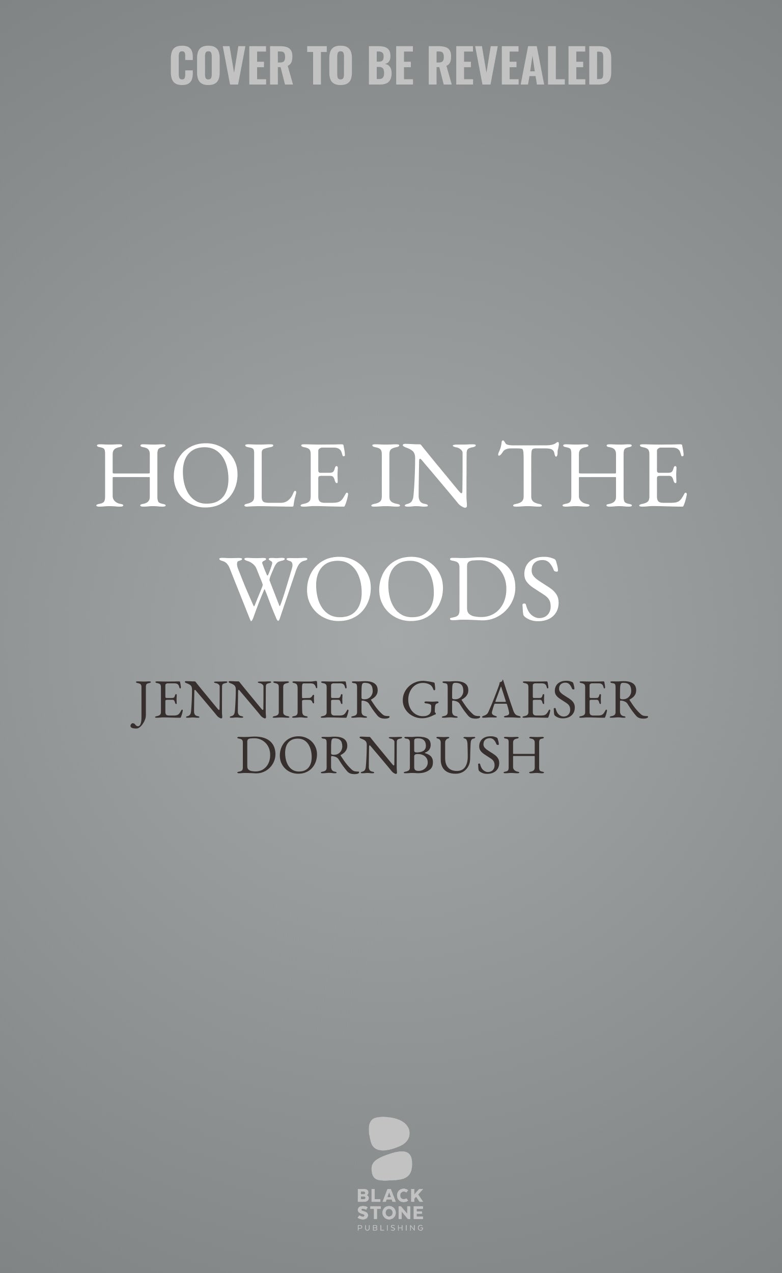 Hole in the Woods