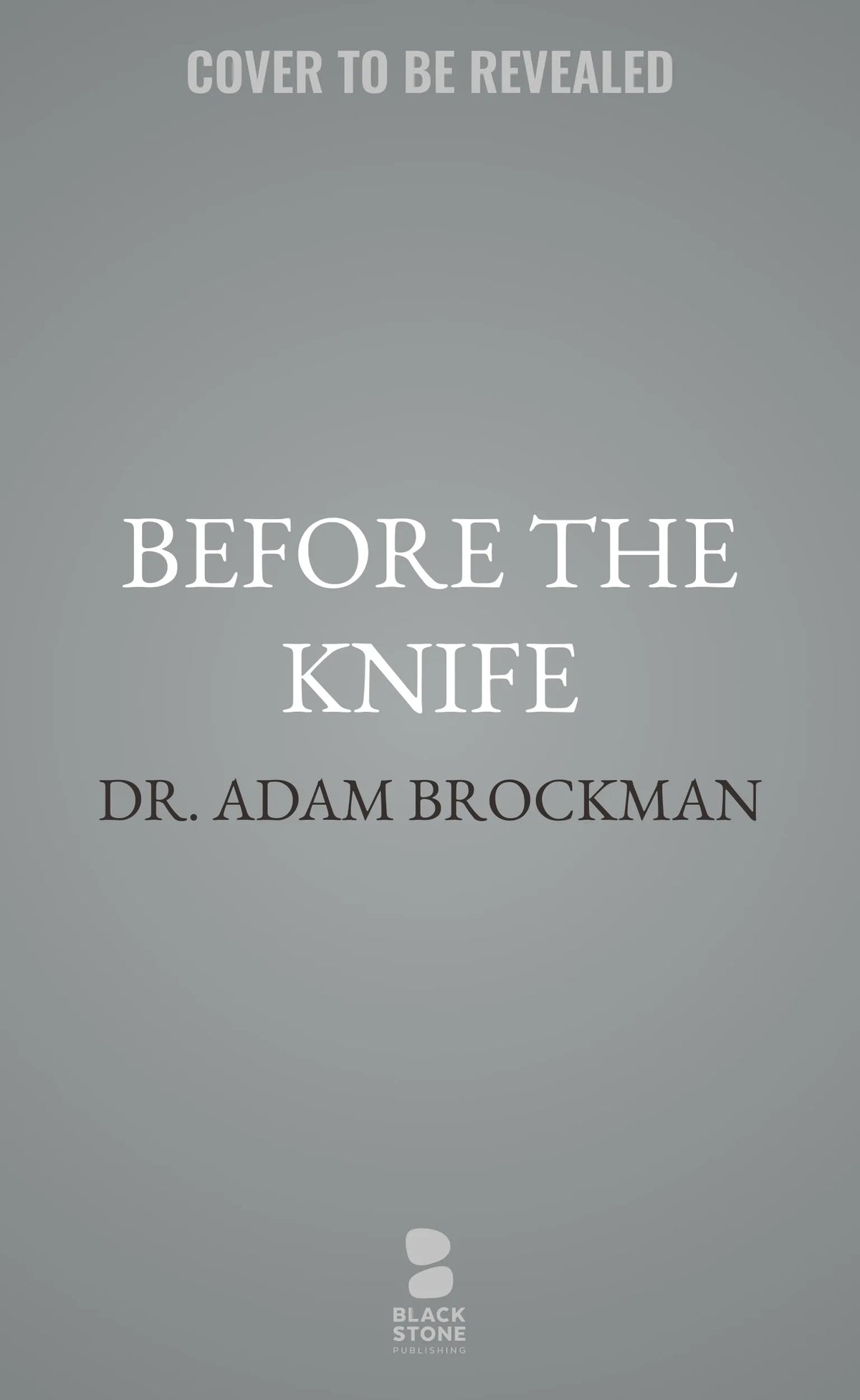 Before the Knife