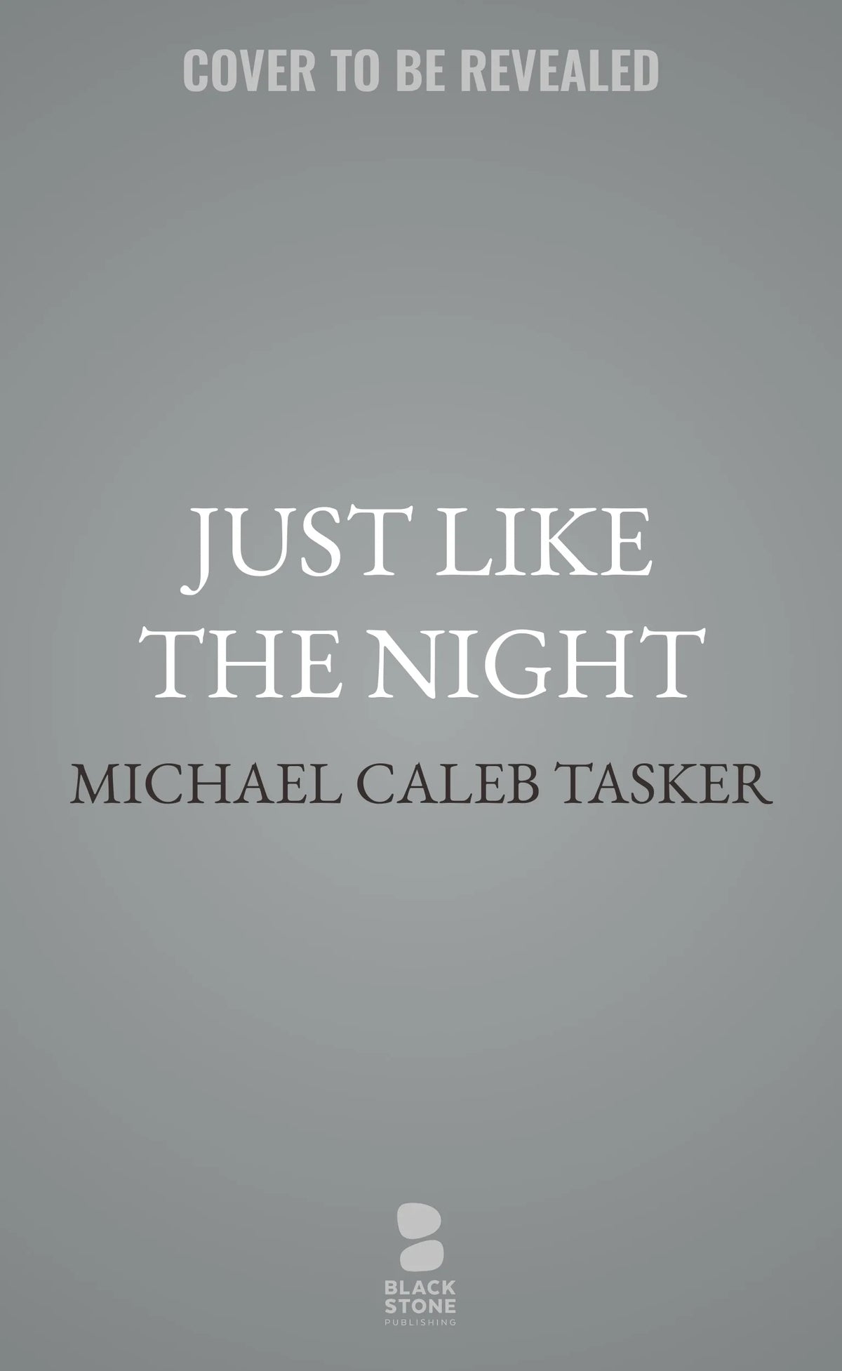Just Like the Night