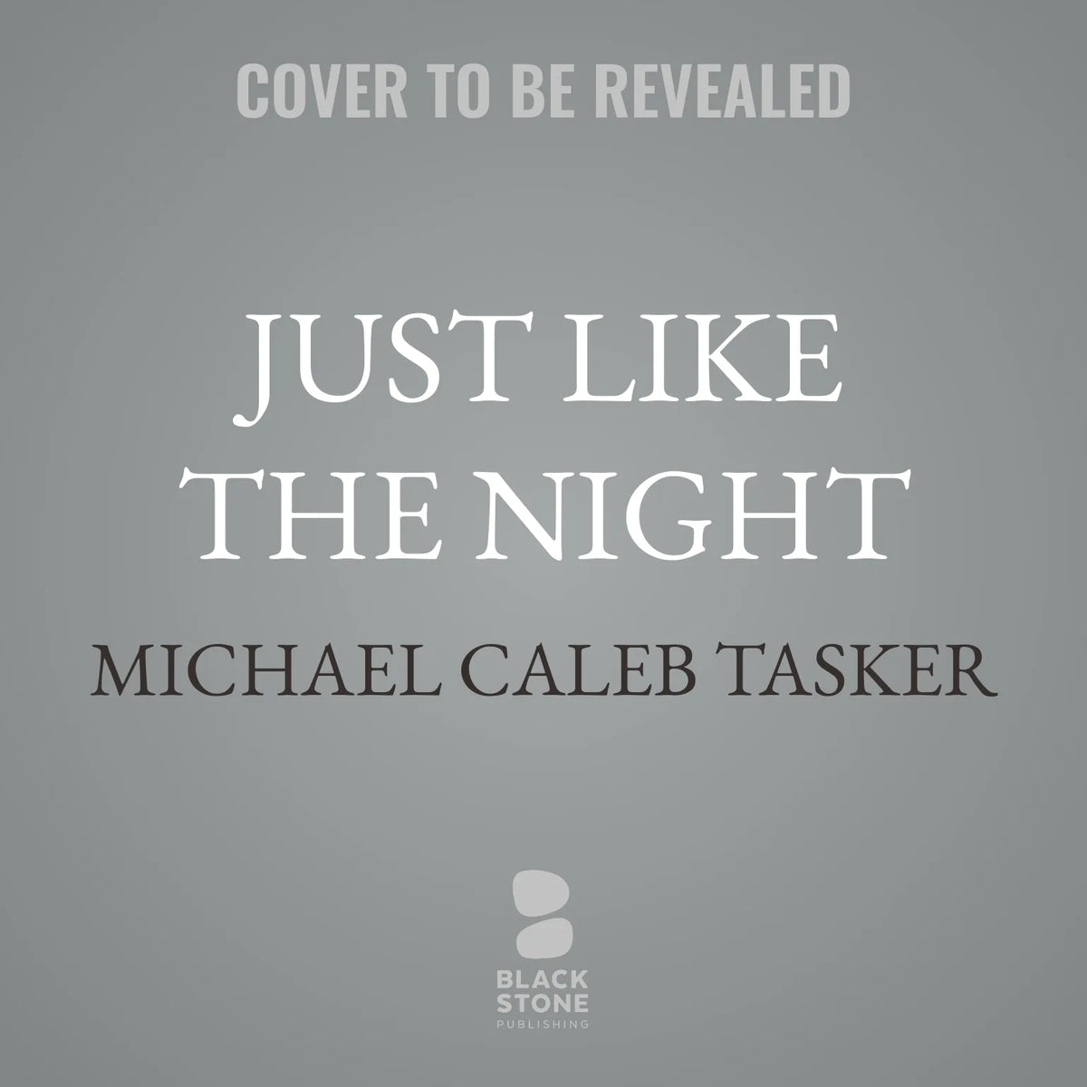 Just Like the Night