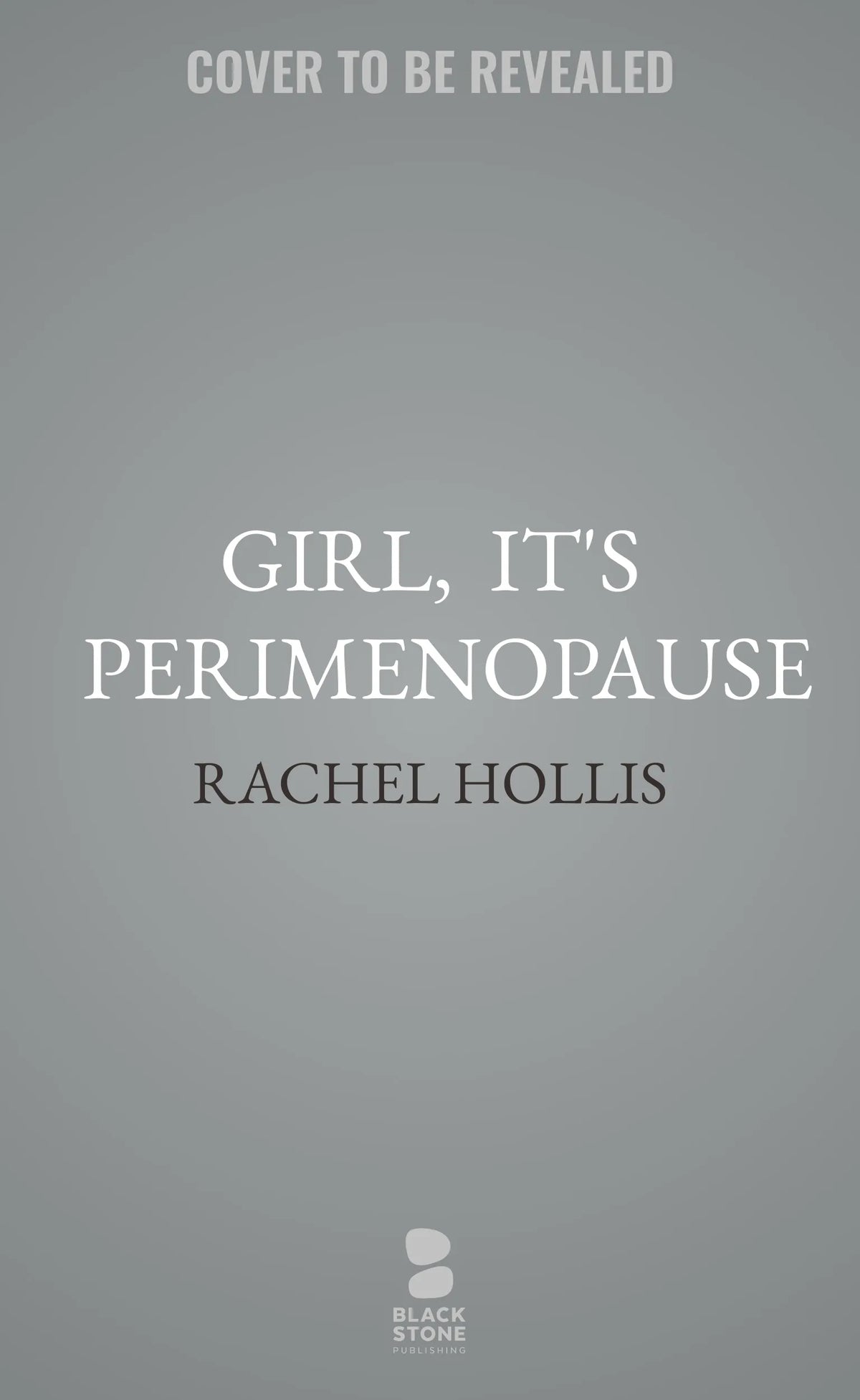 Girl,  It's Perimenopause