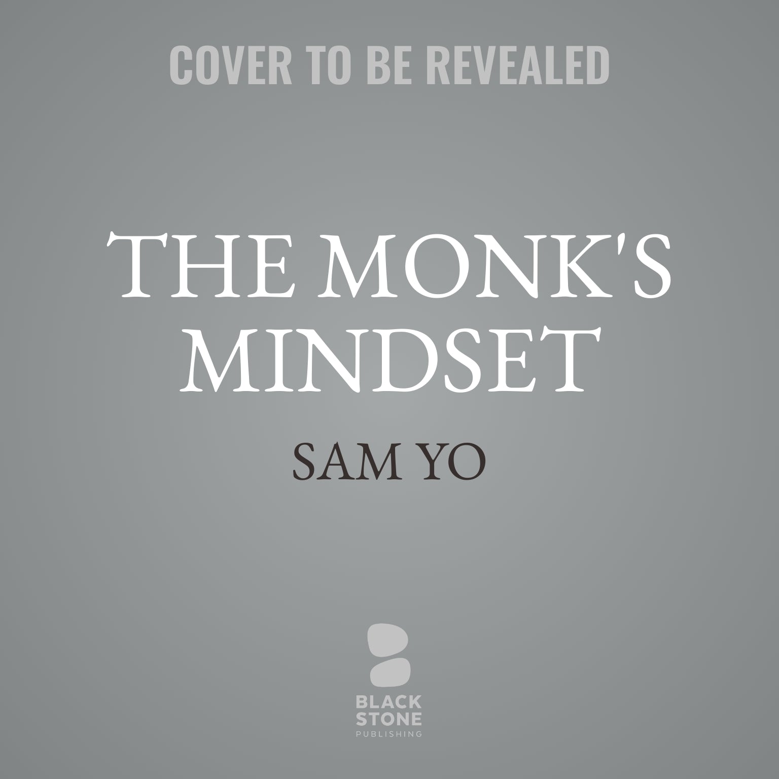 The Monk’s Mindset