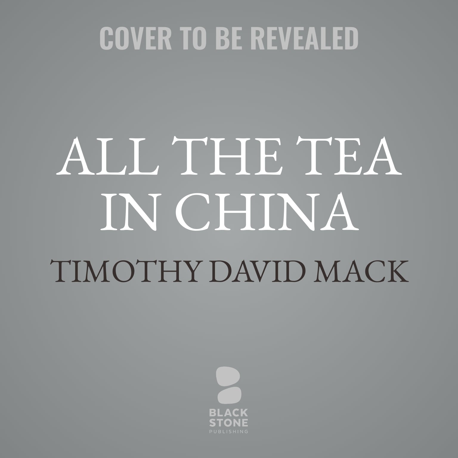 All the Tea in China