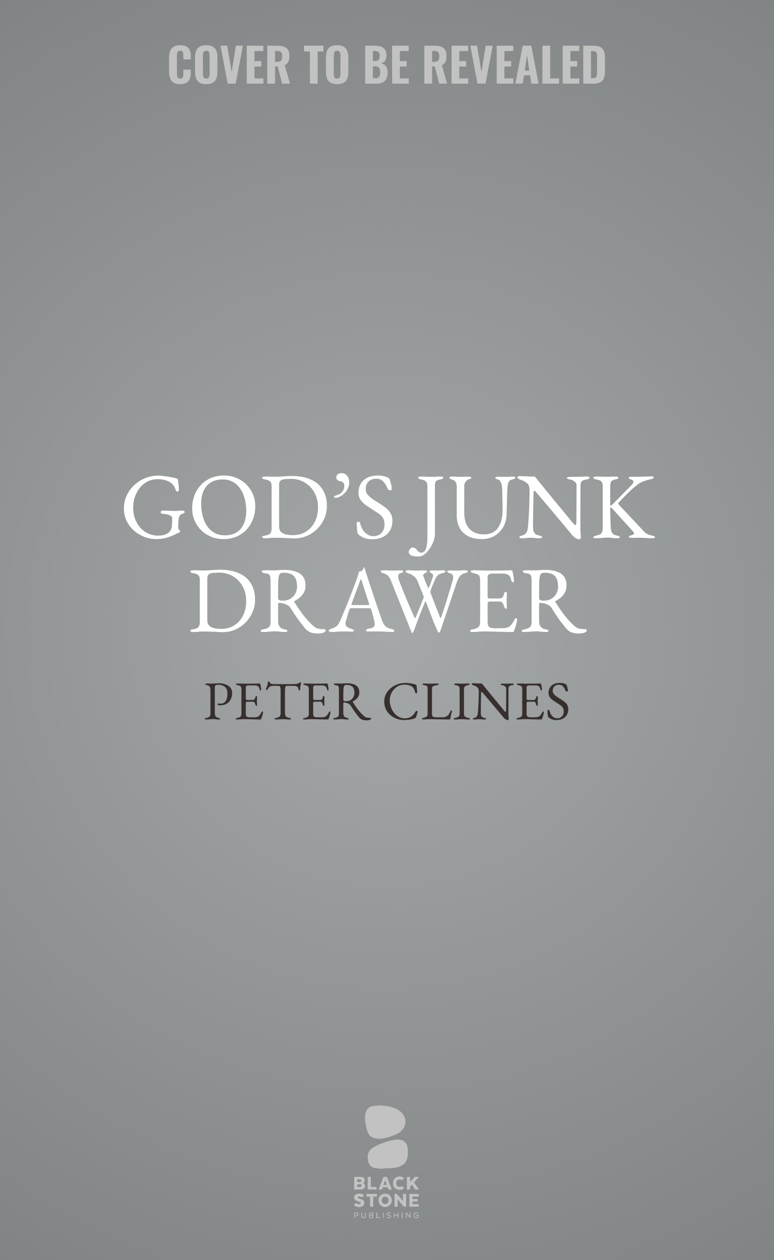 God’s Junk Drawer