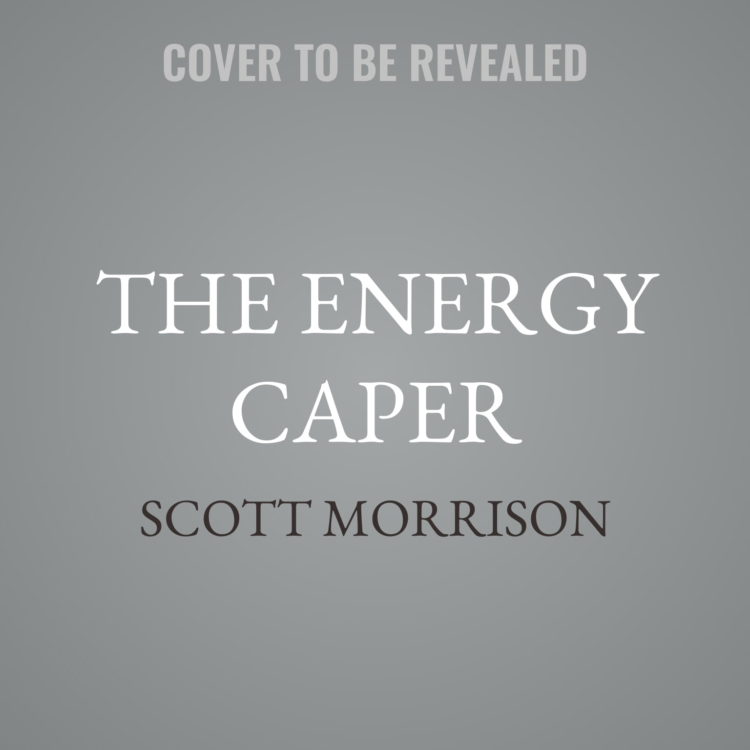 The Energy Caper