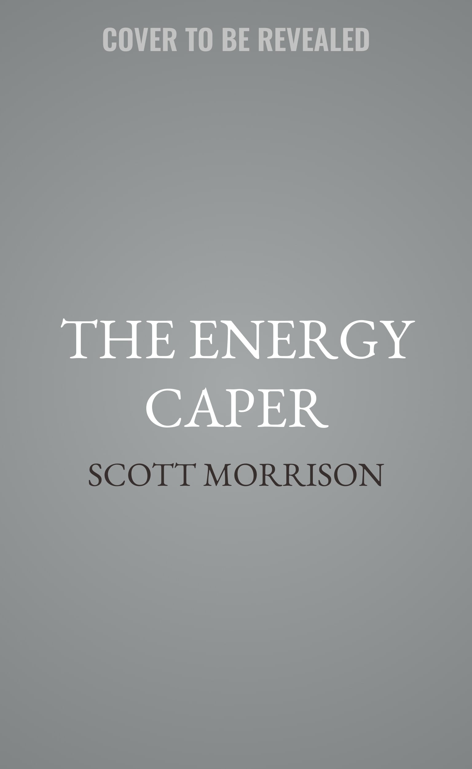 The Energy Caper