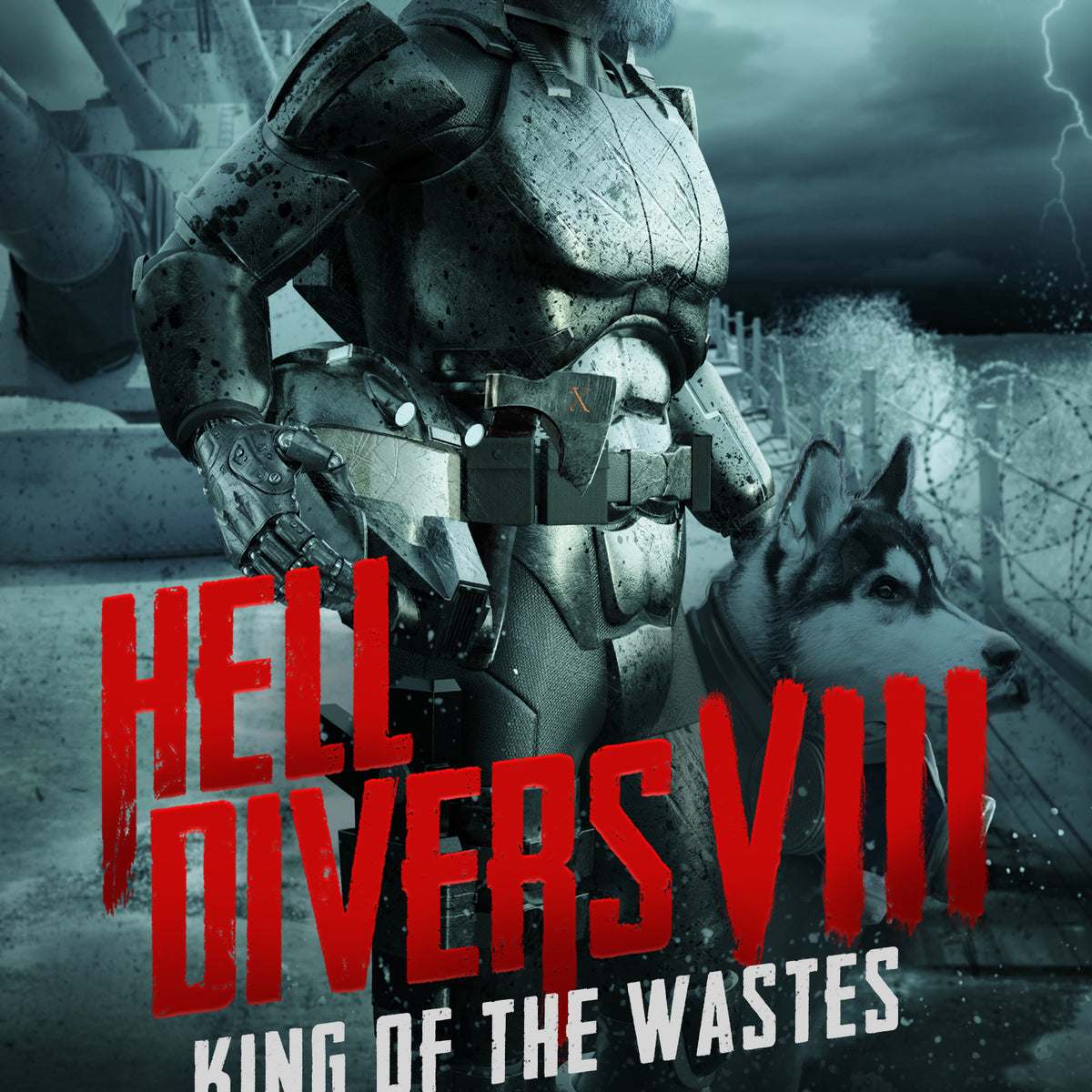 Hell Divers VIII: King of the Wastes