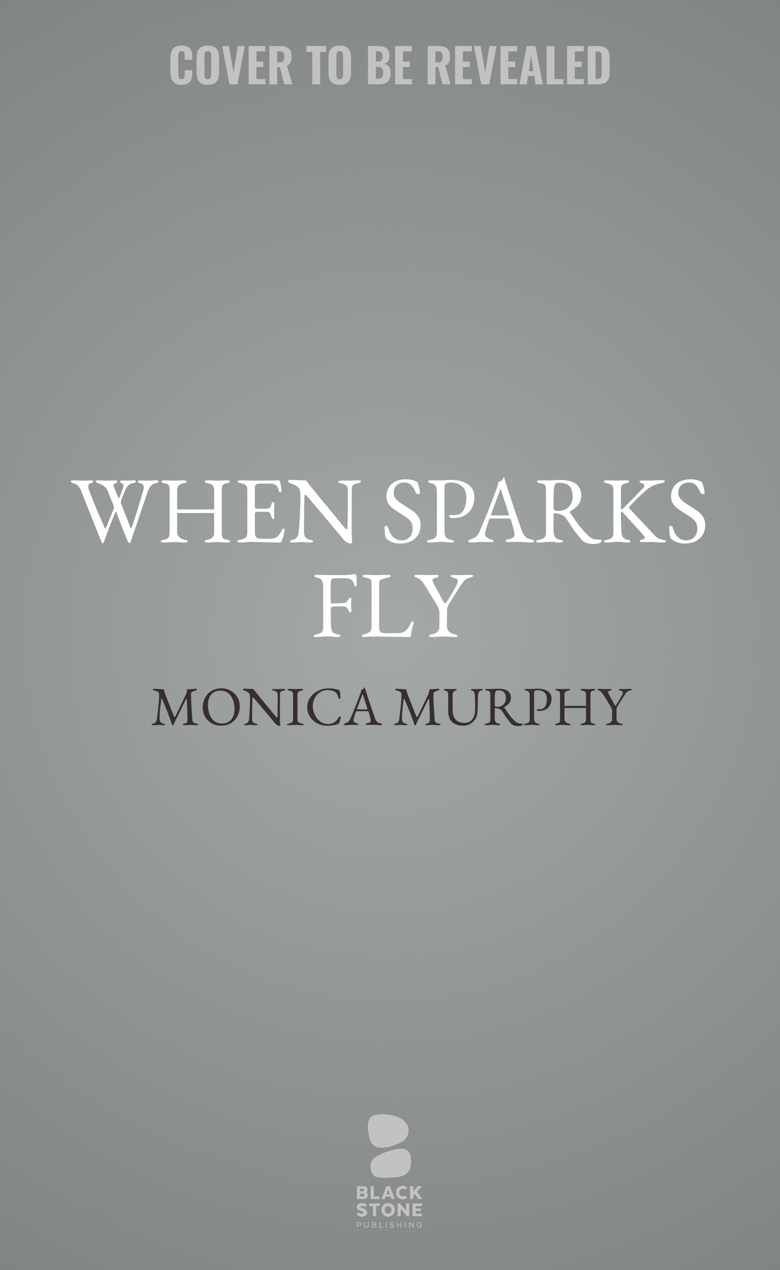 When Sparks Fly