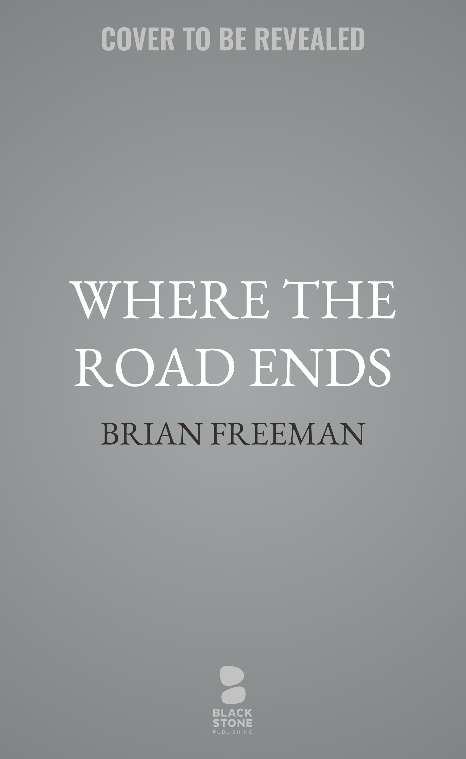 Where the Road Ends