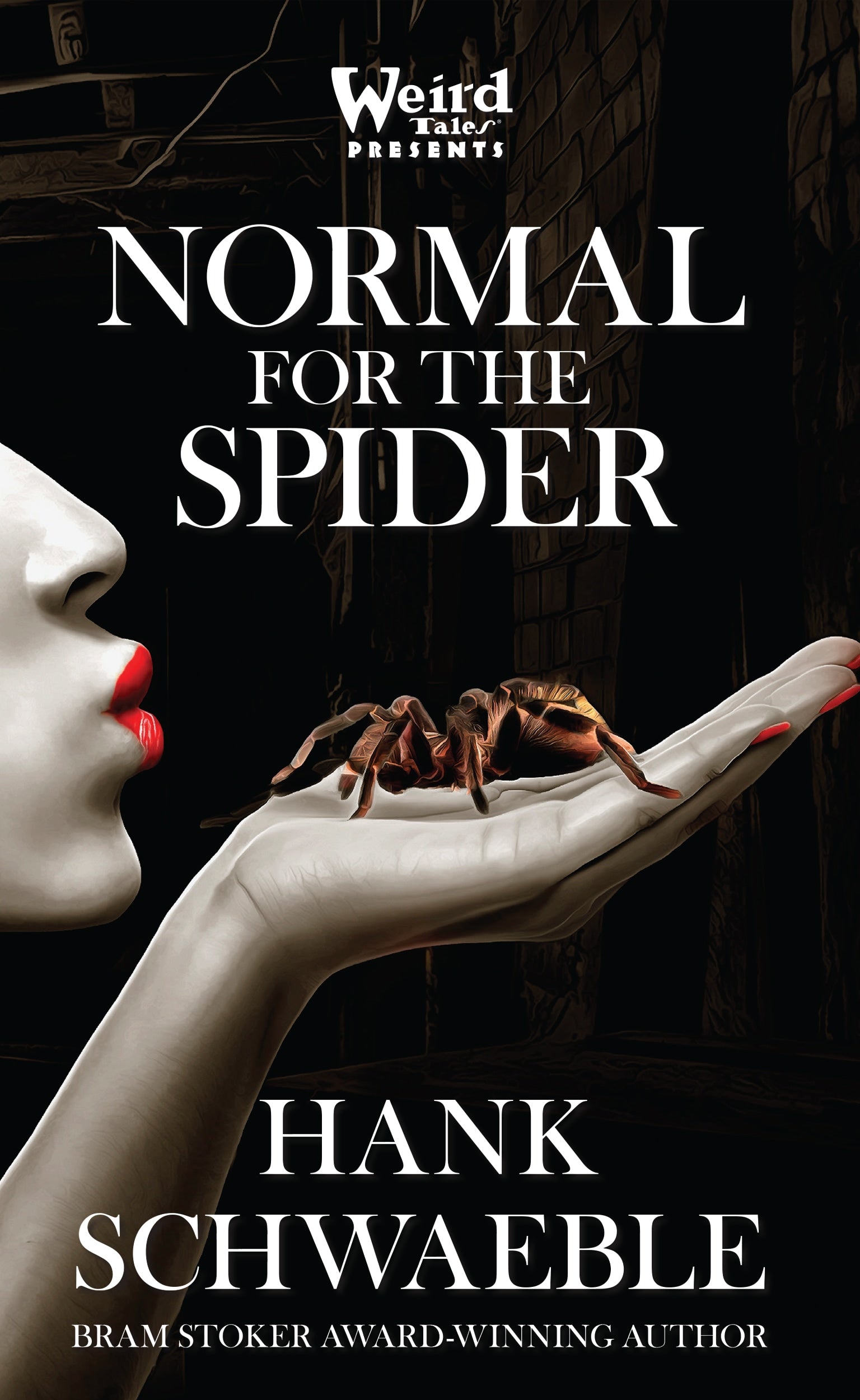 Normal for the Spider by Hank Schwaeble