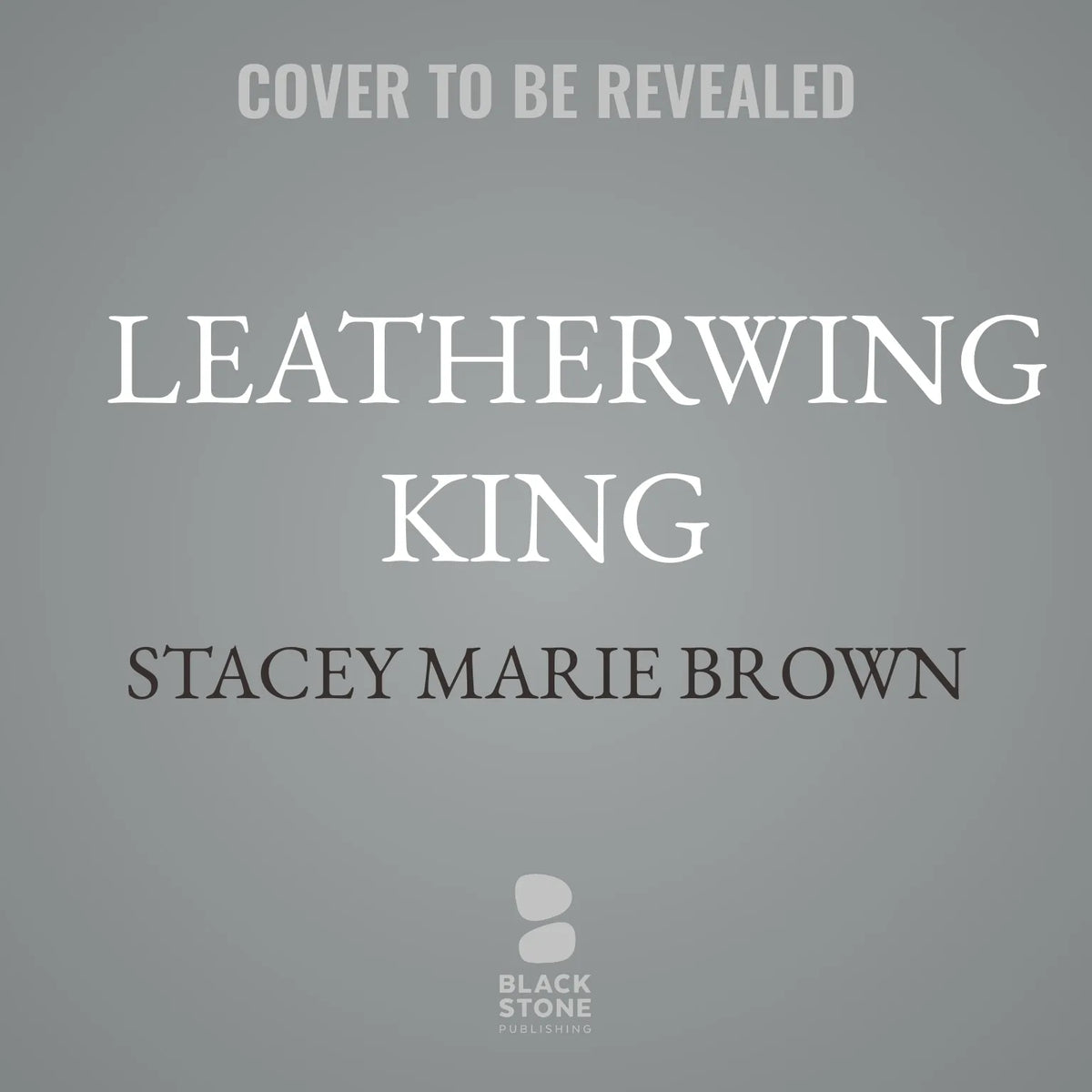 Leatherwing King