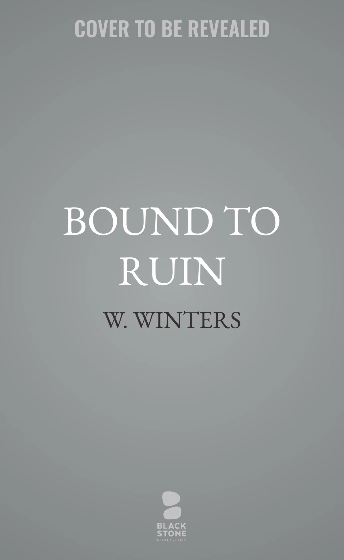 Bound to Ruin