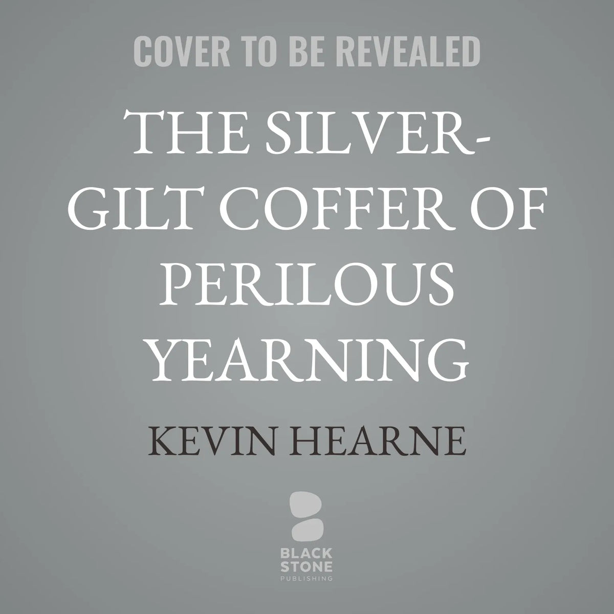 The Silver-Gilt Coffer of Perilous Yearning