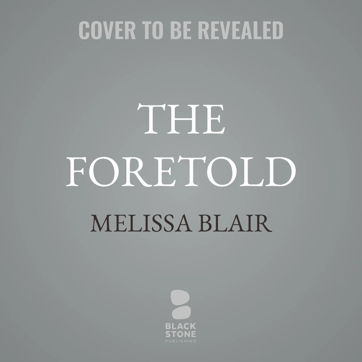 The Foretold