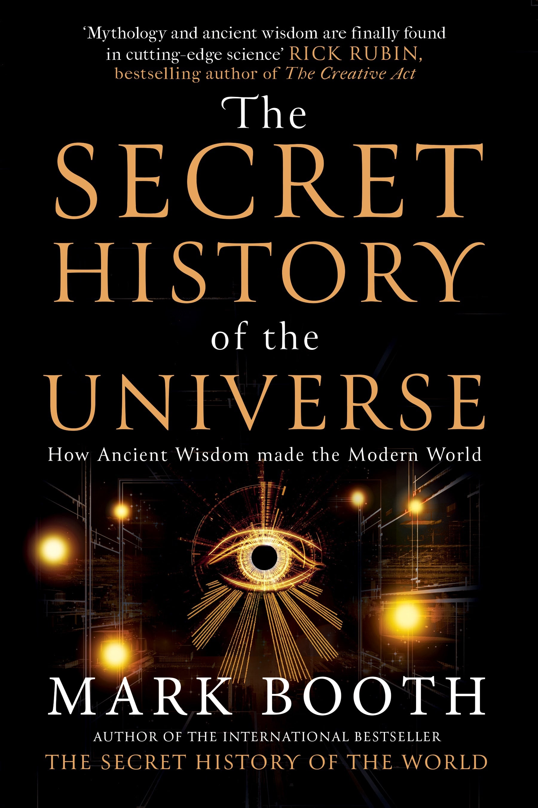 The Secret History of the Universe